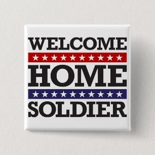 Welcome Home Soldier 15 Cm Square Badge