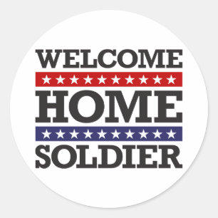 Welcome Home Soldier Classic Round Sticker