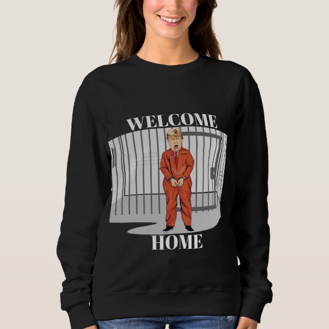 Welcome Home Sweatshirt (Front)