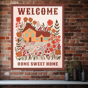 WELCOME HOME SWEET HOME Farmhouse Flowers CUSTOM Poster