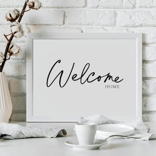 Welcome Home Unique Elegant Handwritten Ink Script Poster