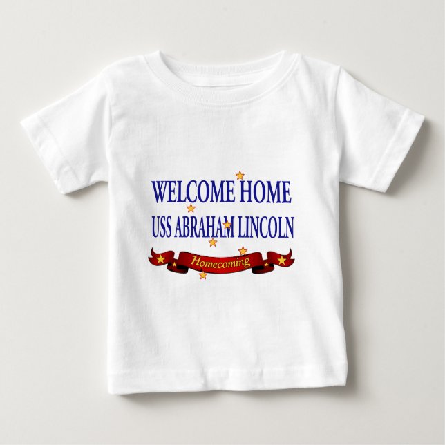 Welcome Home USS Abraham Lincoln Baby T-Shirt (Front)