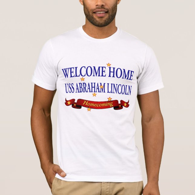 Welcome Home USS Abraham Lincoln T-Shirt (Front)