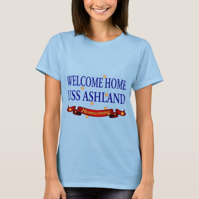 Welcome Home USS Ashland T-Shirt (Front)