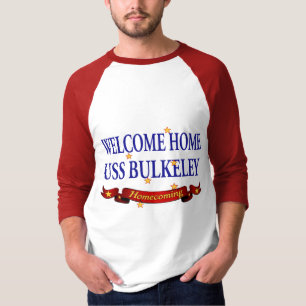 Welcome Home USS Bulkeley T-Shirt