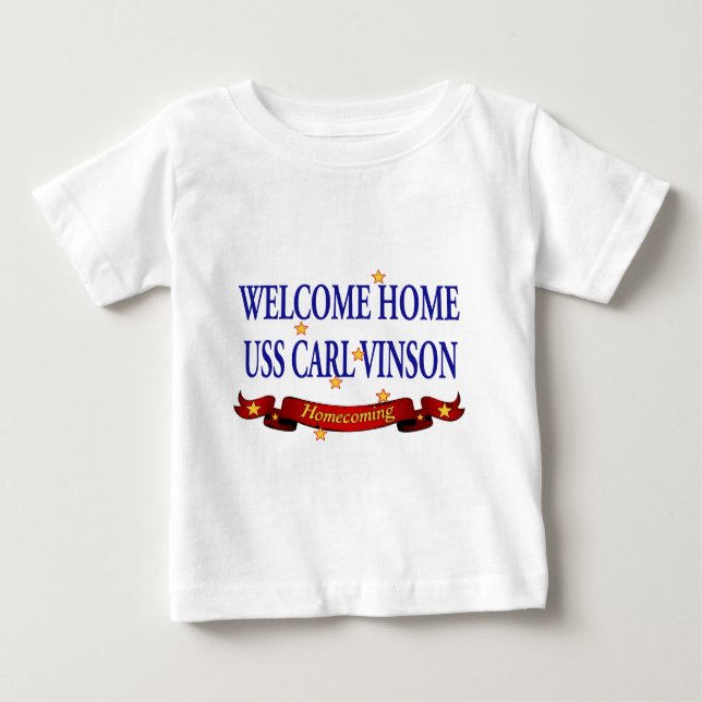 Welcome Home USS Carl Vinson Baby T-Shirt (Front)
