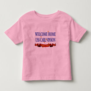 Welcome Home USS Carl Vinson Toddler T-Shirt