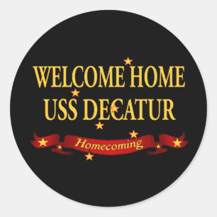 Welcome Home USS Decatur Classic Round Sticker