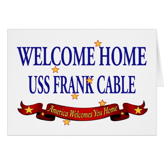 Welcome Home USS Frank Cable (Front Horizontal)
