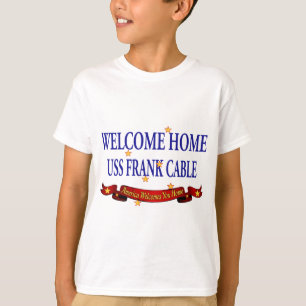 Welcome Home USS Frank Cable T-Shirt