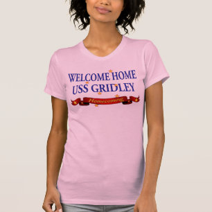 Welcome Home USS Gridely T-Shirt