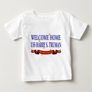 Welcome Home USS Harry S. Truman Baby T-Shirt