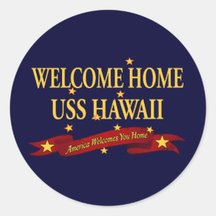 Welcome Home USS Hawaii Classic Round Sticker