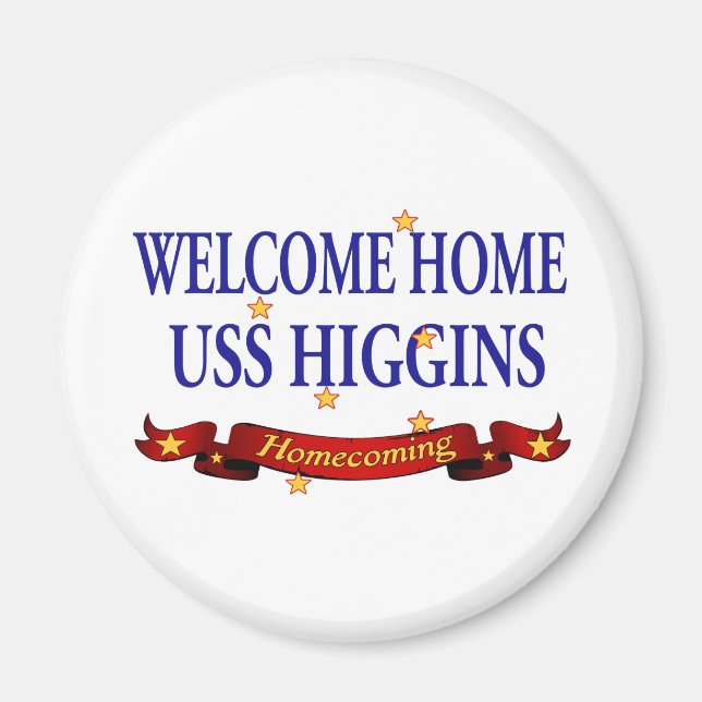Welcome Home USS Higgins Magnet (Front)