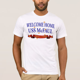 Welcome Home USS McFaul T-Shirt