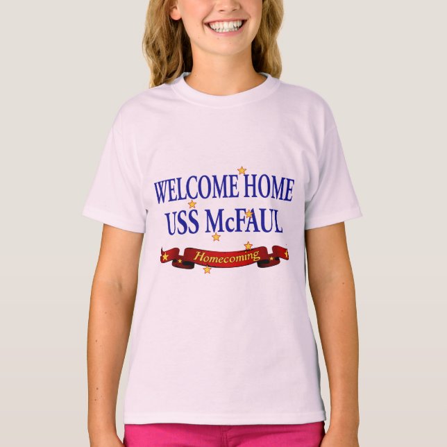 Welcome Home USS McFaul T-Shirt (Front)