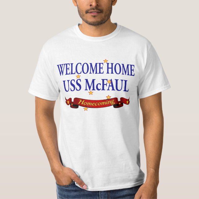 Welcome Home USS McFaul T-Shirt (Front)
