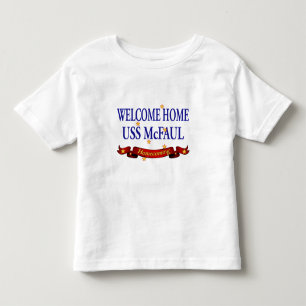 Welcome Home USS McFaul Toddler T-Shirt