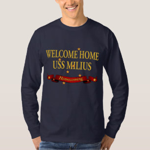 Welcome Home USS Milius T-Shirt