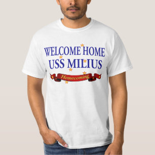 Welcome Home USS Milius T-Shirt