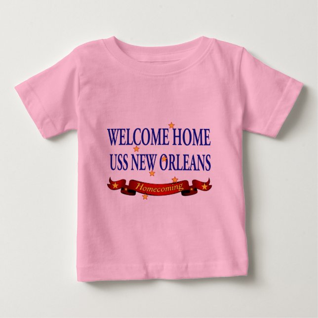 Welcome Home USS New Orleans Baby T-Shirt (Front)