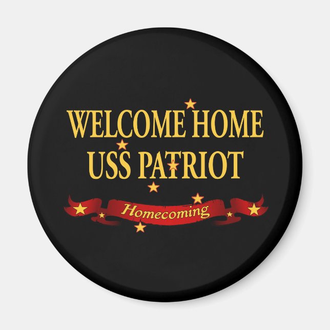 Welcome Home USS Patriot Magnet (Front)