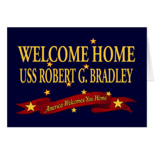 Welcome Home USS Robert G. Bradley