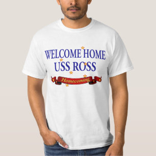 Welcome Home USS Ross T-Shirt