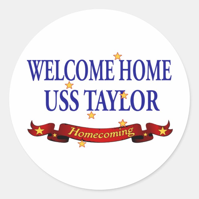 Welcome Home USS Taylor Classic Round Sticker (Front)