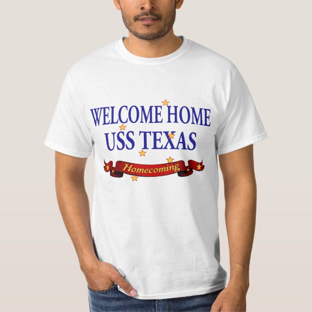 Welcome Home USS Texas T-Shirt (Front)