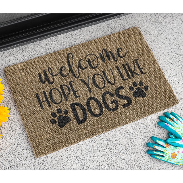 Welcome Hope You Like Dogs Doormat (Creator Uploaded)