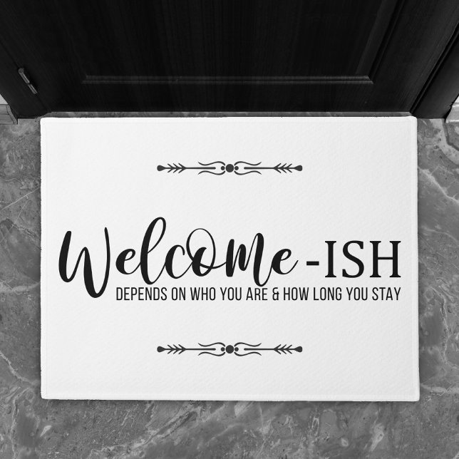 Welcome-ish | Depends on Who You are Funny Doormat (Creator Uploaded)