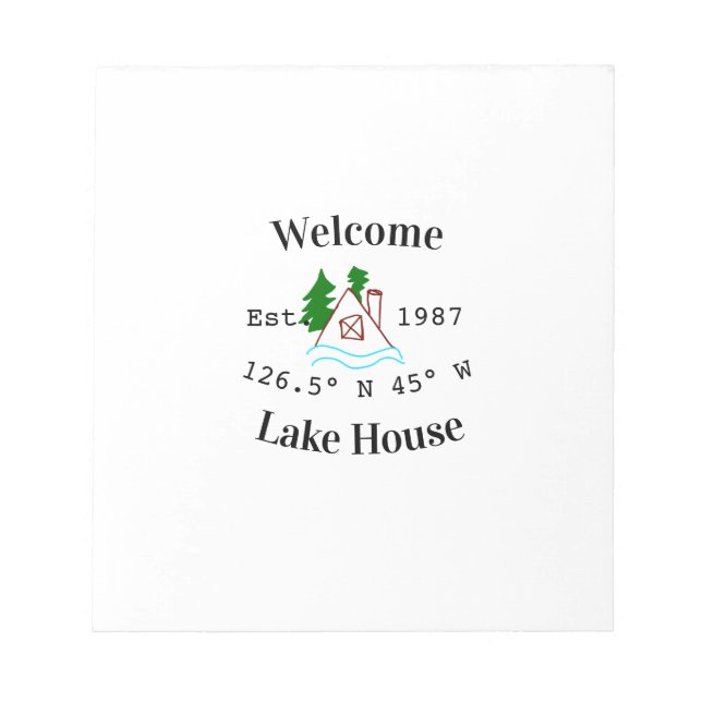 Welcome lake house corrdinated est. Year mountain  Notepad (Front)