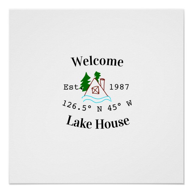 Welcome lake house corrdinated est. Year mountain  Poster (Front)