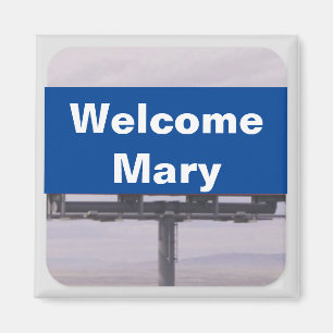 Welcome Mary magnet