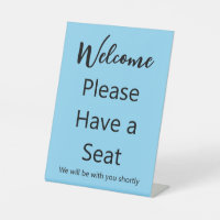Welcome Please Have a Seat Baby Blue & Black Text