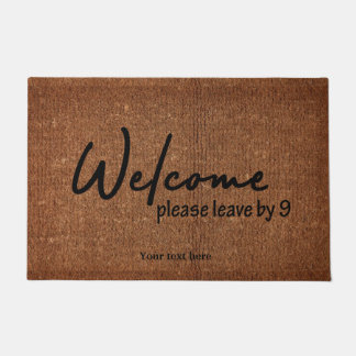 Welcome please leave by 9 doormat