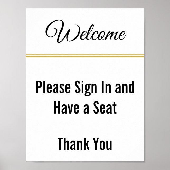 Welcome Please Sign In and Have a Seat Poster (Front)