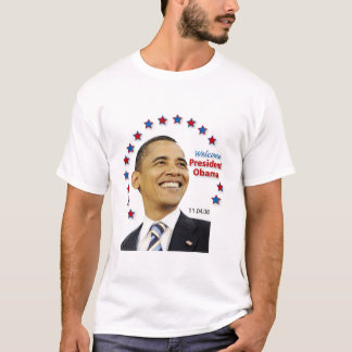 Welcome, President Obama! T-Shirt