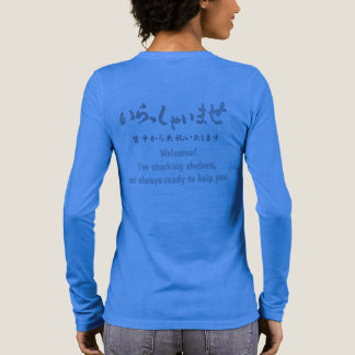 "Welcome!" printed on the back　いらっしゃいませ  Tシャツ Tri-Blend Shirt