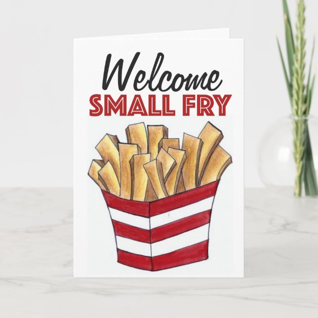 Welcome Small Fry French Fries New Baby Card (Front)