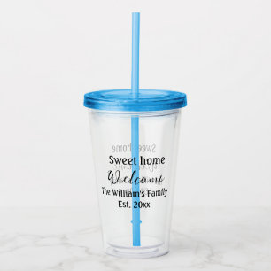 Welcome sweet home add family name year Est. Text Acrylic Tumbler