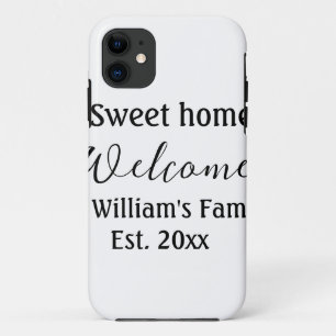 Welcome sweet home add family name year Est. Text Case-Mate iPhone Case