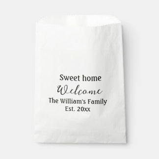 Welcome sweet home add family name year Est. Text Favour Bags