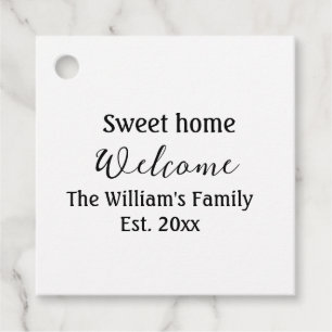 Welcome sweet home add family name year Est. Text Favour Tags