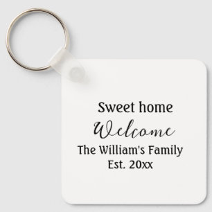Welcome sweet home add family name year Est. Text Key Ring