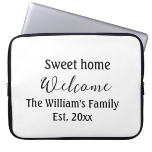 Welcome sweet home add family name year Est. Text Laptop Sleeve