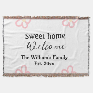 Welcome sweet home add family name year Est. Text Throw Blanket
