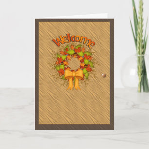 Welcome-Thanksgiving Card
