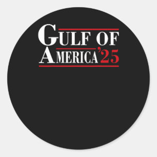 Welcome To America Gulf - Gulf Of Mexico 2025  Classic Round Sticker